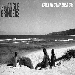 The Angle Grinders - Yallingup Beach - Internet Download