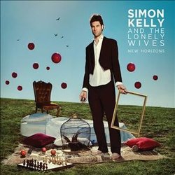 Simon Kelly and The Lonely Wives - Another Disaster