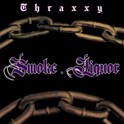 Thraxxy - Smoke Liquor - Internet Download