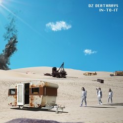DZ Deathrays - IN-TO-IT