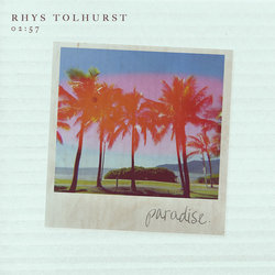 Rhys Tolhurst - Paradise - Internet Download