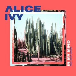 Alice Ivy - In My Mind (Feat. Ecca Vandal) - Internet Download