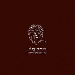Riley Pearce - Brave (Acoustic)