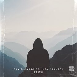 David Carso - Faith feat. Indy Stanton - Internet Download