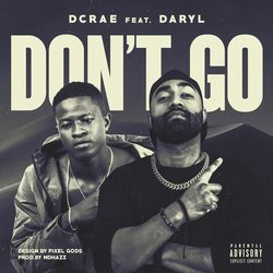 Dcrae - DONT GO - Internet Download