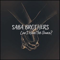 S3 Saba Brothers - Can I Have this Dance - Internet Download