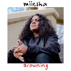 Miiesha - Drowning - Internet Download