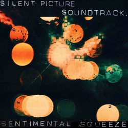 The Silent Picture Soundtrack - Sentimental Squeeze - Internet Download