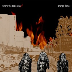 where the table was - orange flame - Internet Download
