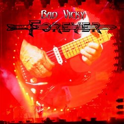Bad Vicky - Forever