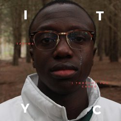 Tadiwa - I Thought You Cared.