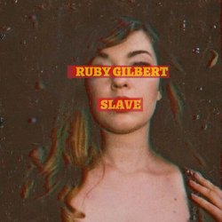 Ruby Gilbert - Slave - Internet Download