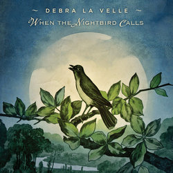Debra La Velle - When The Nightbird Calls - Internet Download