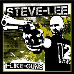 Steve Lee - I'll Give Up My Gun