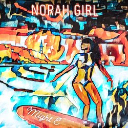 Might E - Nora Girl - Internet Download