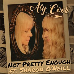 Aly Cook - Not Pretty Enough ft. Sharon O’Neill (Kasey Chambers Cover)