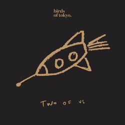Birds of Tokyo - Two of Us - Internet Download