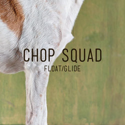 Chop Squad - I Know - Internet Download