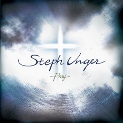Steph Unger - When I Pray
