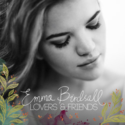Emma Birdsall - Lovers & Friends