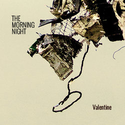 The Morning Night - Valentine