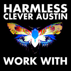 Harmless & Clever Austin - Work With