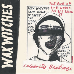 Wax Witches - Everytime I Try