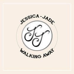 Jessica-Jade - Walking Away