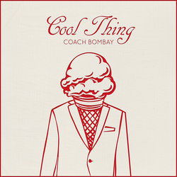 Coach Bombay - Cool Thing (feat. Elle Young)