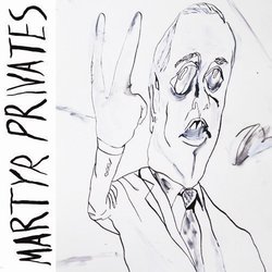 Martyr Privates - You Can't Stop Progress