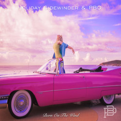 Holiday Sidewinder & PBO - Born On The Wind