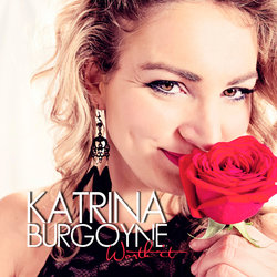 Katrina Burgoyne - Worth It