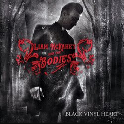Liam McKahey & The Bodies - Dirty Mind