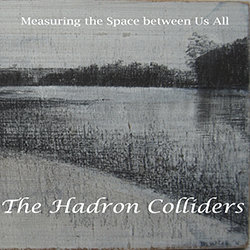 The Hadron Colliders - Bellwether - Internet Download