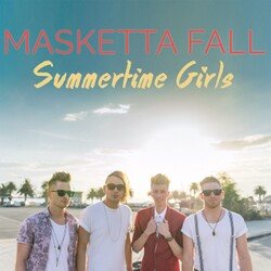 Masketta Fall - 'Summertime Girls'