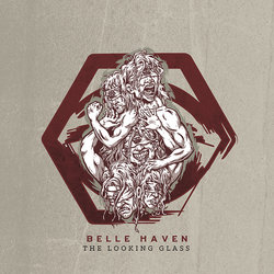 Belle Haven - The Looking Glass