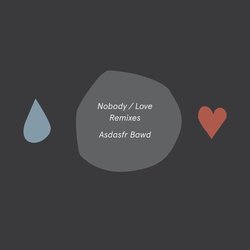 Asdasfr Bawd - Nobody (Nico Niquo RMX)