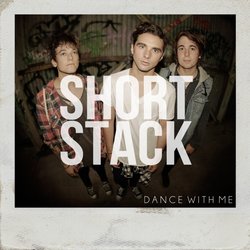Short Stack - Dance With Me