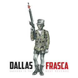 Dallas Frasca - Success Is The Best Revenge - Internet Download