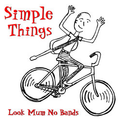 Look Mum No Bands - Bigger and Better