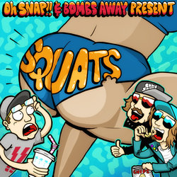 Oh Snap & Bombs Away - Squats