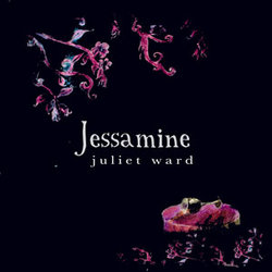 Juliet Ward - Jessamine