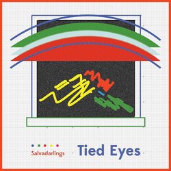 Salvadarlings - Tied Eyes