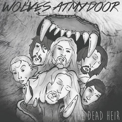 The Dead Heir - Wolves At My Door