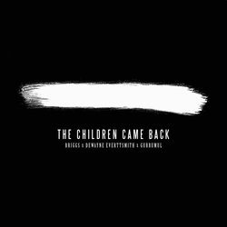 Briggs - The Children Came Back