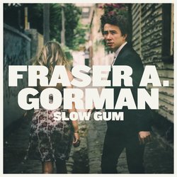 Fraser A. Gorman - Never Gonna Hold You (Like I Do) - Internet Download