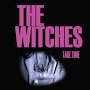 The Witches - Take Time