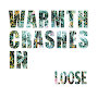 Warmth Crashes In - Loose