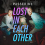 Passerine - Lost In Each Other