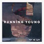 Running Young - Not The Same